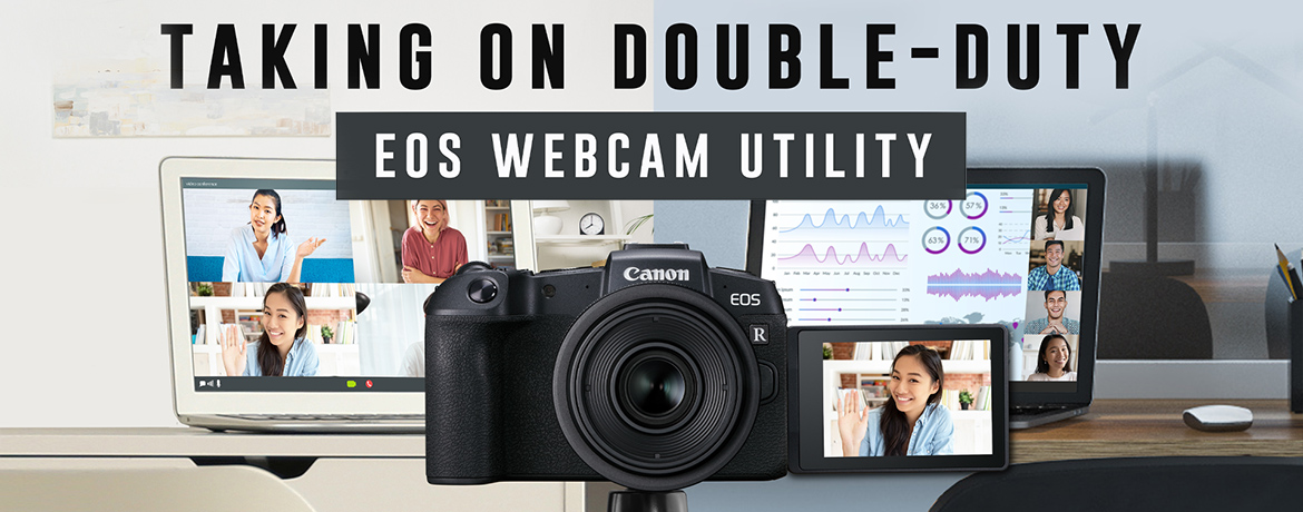Canon Unveils the Full Production Version of EOS Webcam Utility Software